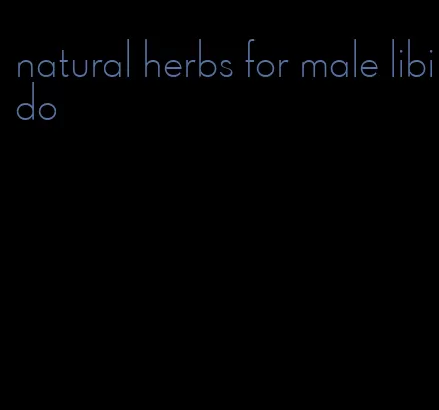 natural herbs for male libido