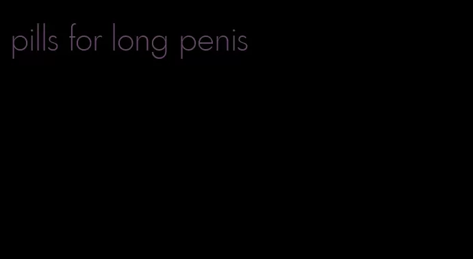 pills for long penis