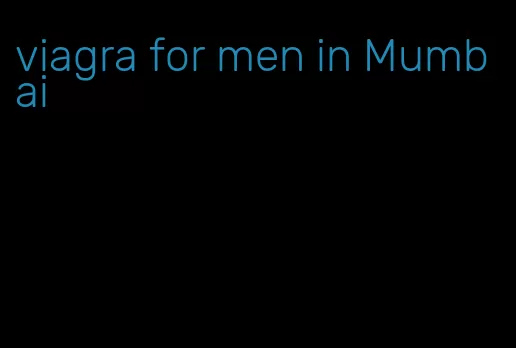 viagra for men in Mumbai