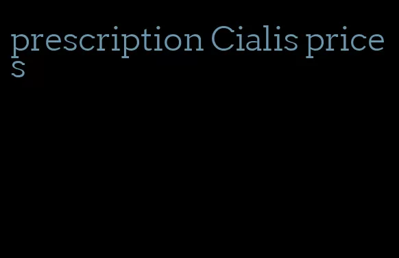 prescription Cialis prices
