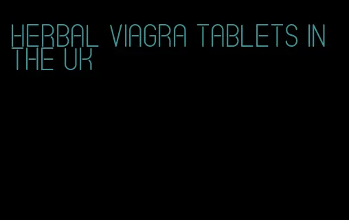 herbal viagra tablets in the UK