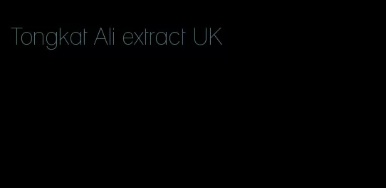 Tongkat Ali extract UK