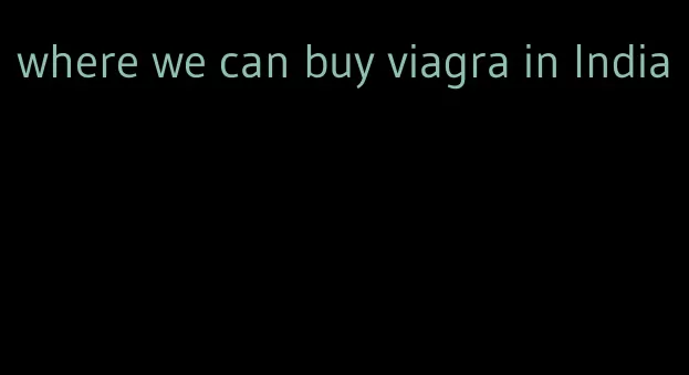 where we can buy viagra in India