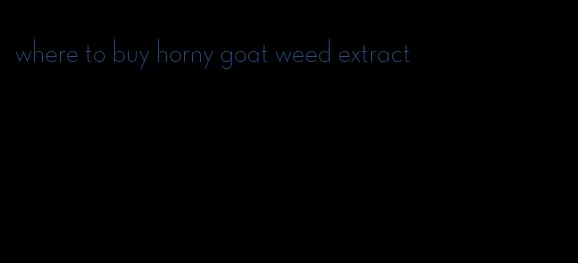 where to buy horny goat weed extract