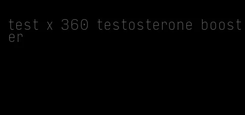 test x 360 testosterone booster