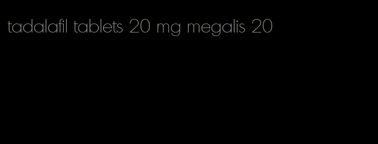 tadalafil tablets 20 mg megalis 20