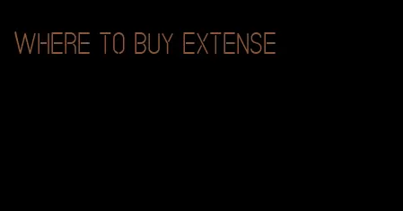where to buy extense