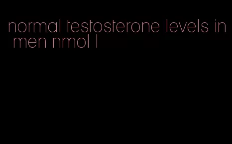 normal testosterone levels in men nmol l