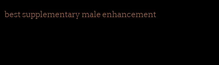 best supplementary male enhancement