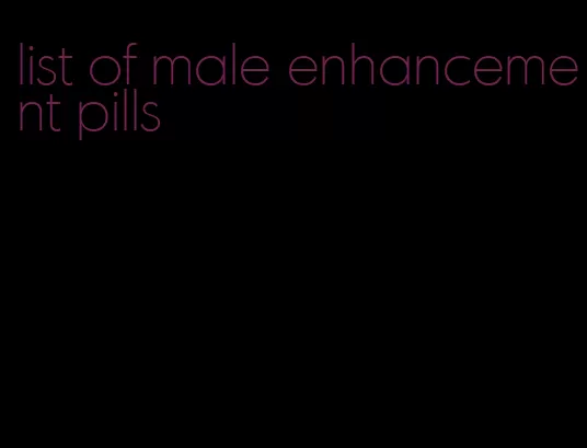 list of male enhancement pills