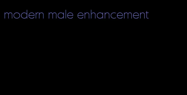 modern male enhancement