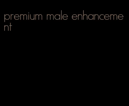 premium male enhancement
