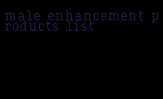 male enhancement products list