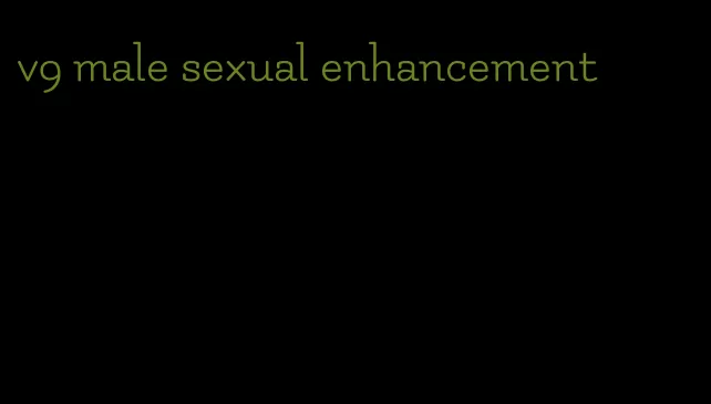 v9 male sexual enhancement