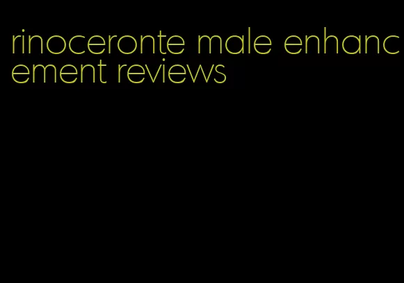 rinoceronte male enhancement reviews