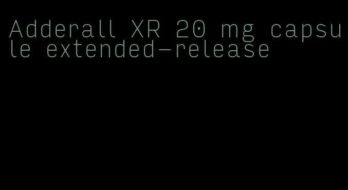 Adderall XR 20 mg capsule extended-release