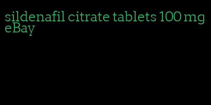 sildenafil citrate tablets 100 mg eBay