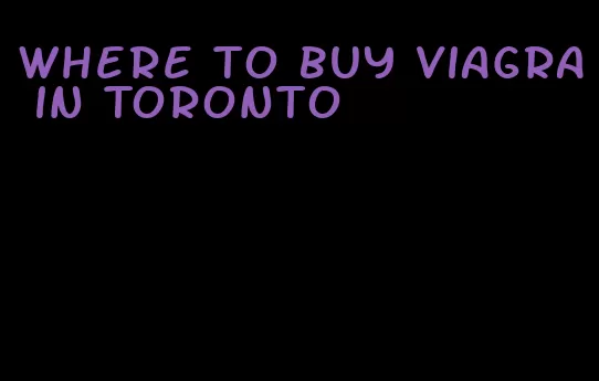 where to buy viagra in Toronto