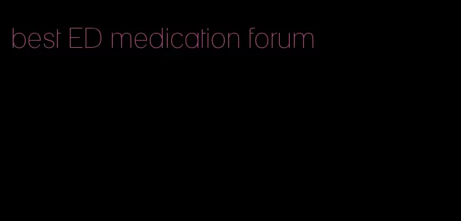 best ED medication forum