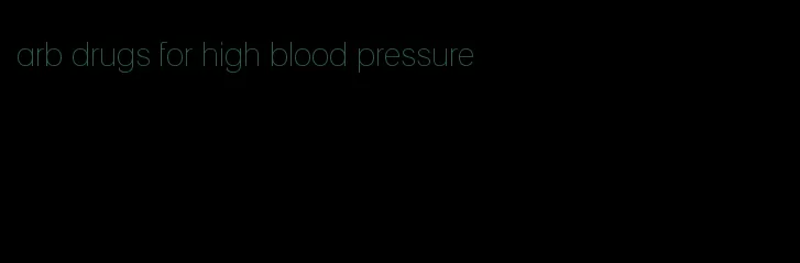 arb drugs for high blood pressure