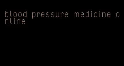 blood pressure medicine online