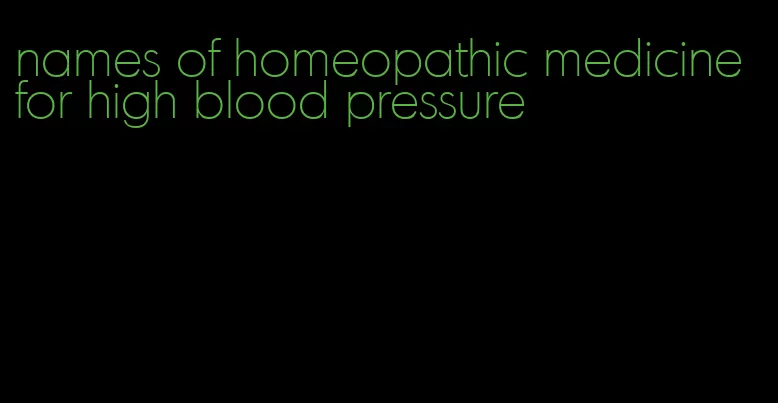 names of homeopathic medicine for high blood pressure