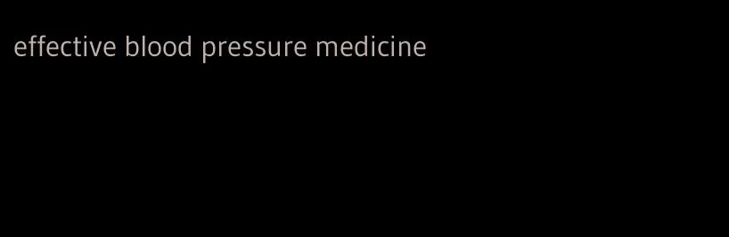 effective blood pressure medicine