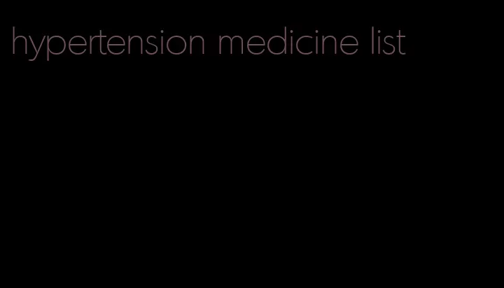 hypertension medicine list