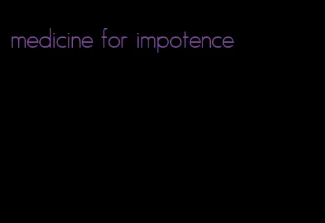 medicine for impotence