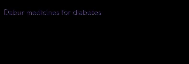 Dabur medicines for diabetes