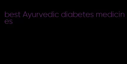 best Ayurvedic diabetes medicines