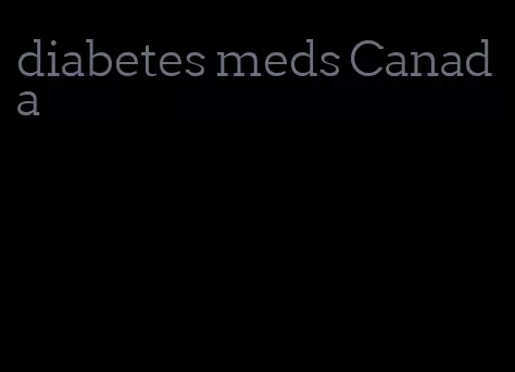 diabetes meds Canada