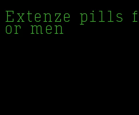 Extenze pills for men