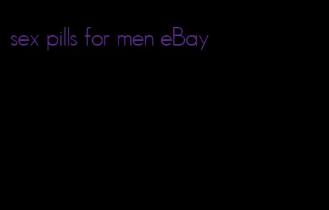 sex pills for men eBay