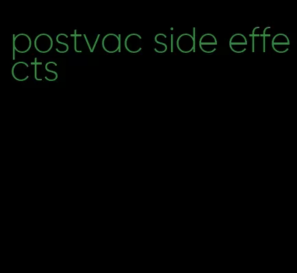 postvac side effects