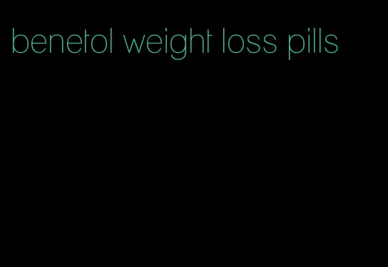 benetol weight loss pills