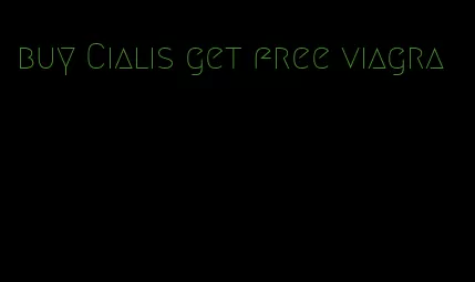 buy Cialis get free viagra