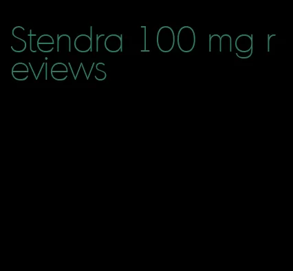 Stendra 100 mg reviews