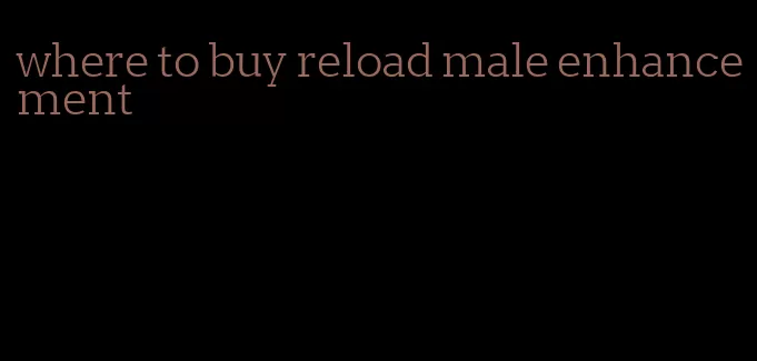 where to buy reload male enhancement