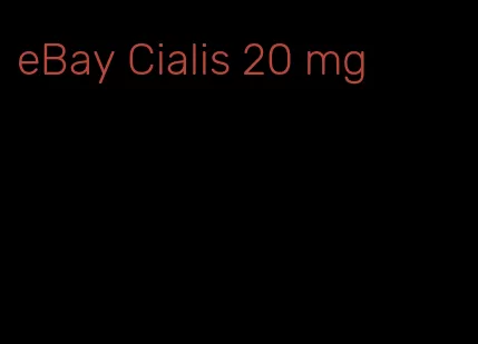eBay Cialis 20 mg