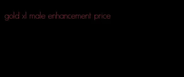 gold xl male enhancement price