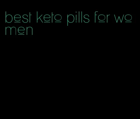 best keto pills for women