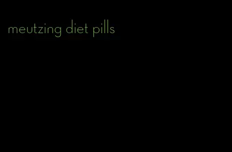meutzing diet pills