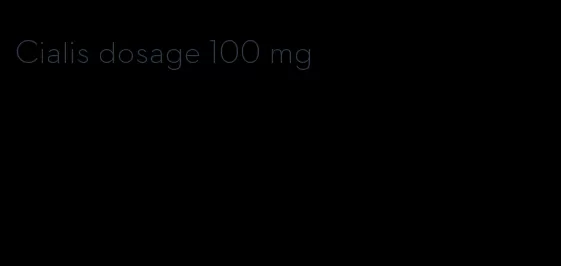 Cialis dosage 100 mg