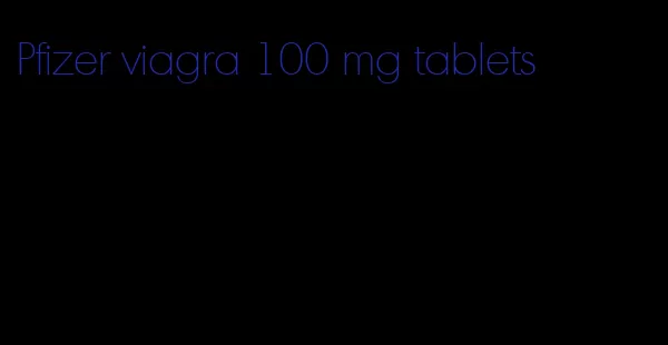 Pfizer viagra 100 mg tablets