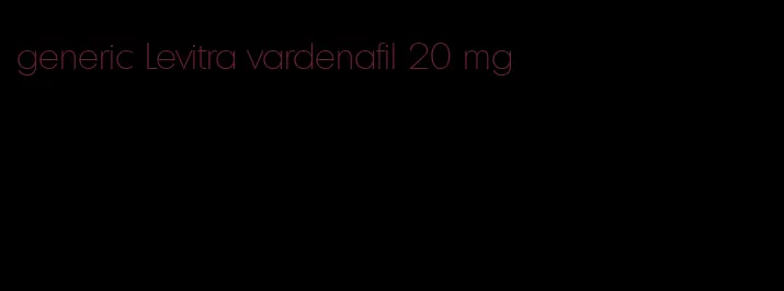 generic Levitra vardenafil 20 mg