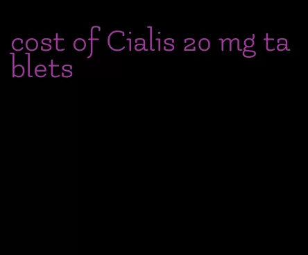 cost of Cialis 20 mg tablets