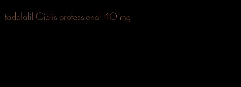 tadalafil Cialis professional 40 mg