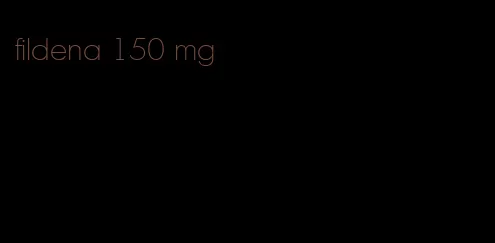fildena 150 mg