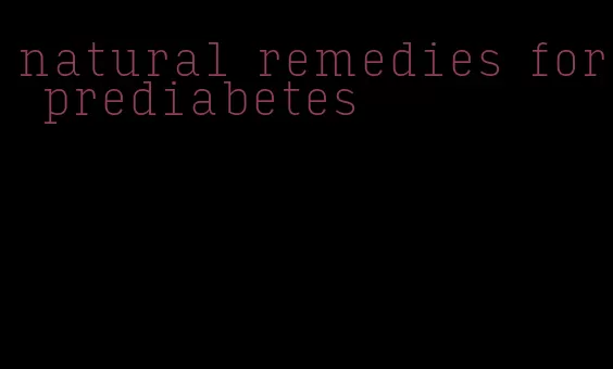 natural remedies for prediabetes